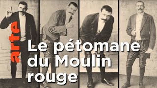 Le pétomane du Moulin rouge