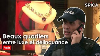 Beaux quartiers : entre luxe et délinquance