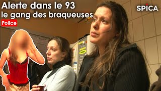 Documentaire Le gang des braqueuses / Alerte rouge dans le 93