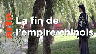 Documentaire Les derniers feux de l’Empire chinois