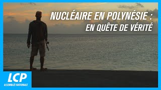 Documentaire Nucléaire en Polynésie : en quête de vérité