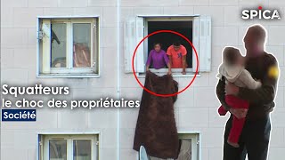 Squatteurs d'apparts : le choc des propriétaires