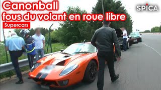 Canonball : les fous du volant fortunés en roue libre