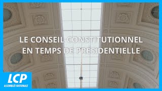 Le Conseil Constitutionnel en temps de présidentielle