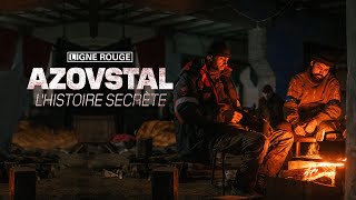 Documentaire Azovstal, l’histoire secrète