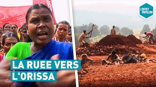 La ruée vers l'Orissa