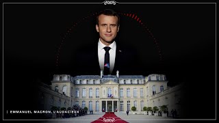 Documentaire Les Conquérants – Emmanuel Macron, l’audacieux