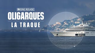 Oligarques, la traque