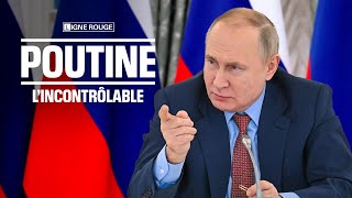 Documentaire Poutine, l’incontrôlable