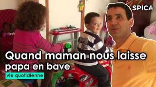Quand maman nous laisse, papa en bave