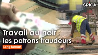 Documentaire Travail au noir : chasse aux patrons fraudeurs