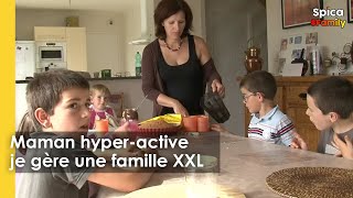 Maman hyper-active : je gère une famille nombreuse
