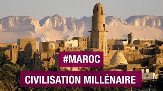 Documentaire Maroc, une civilisation millénaire