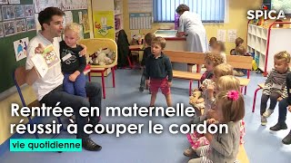 Rentrée en maternelle : réussir à couper le cordon