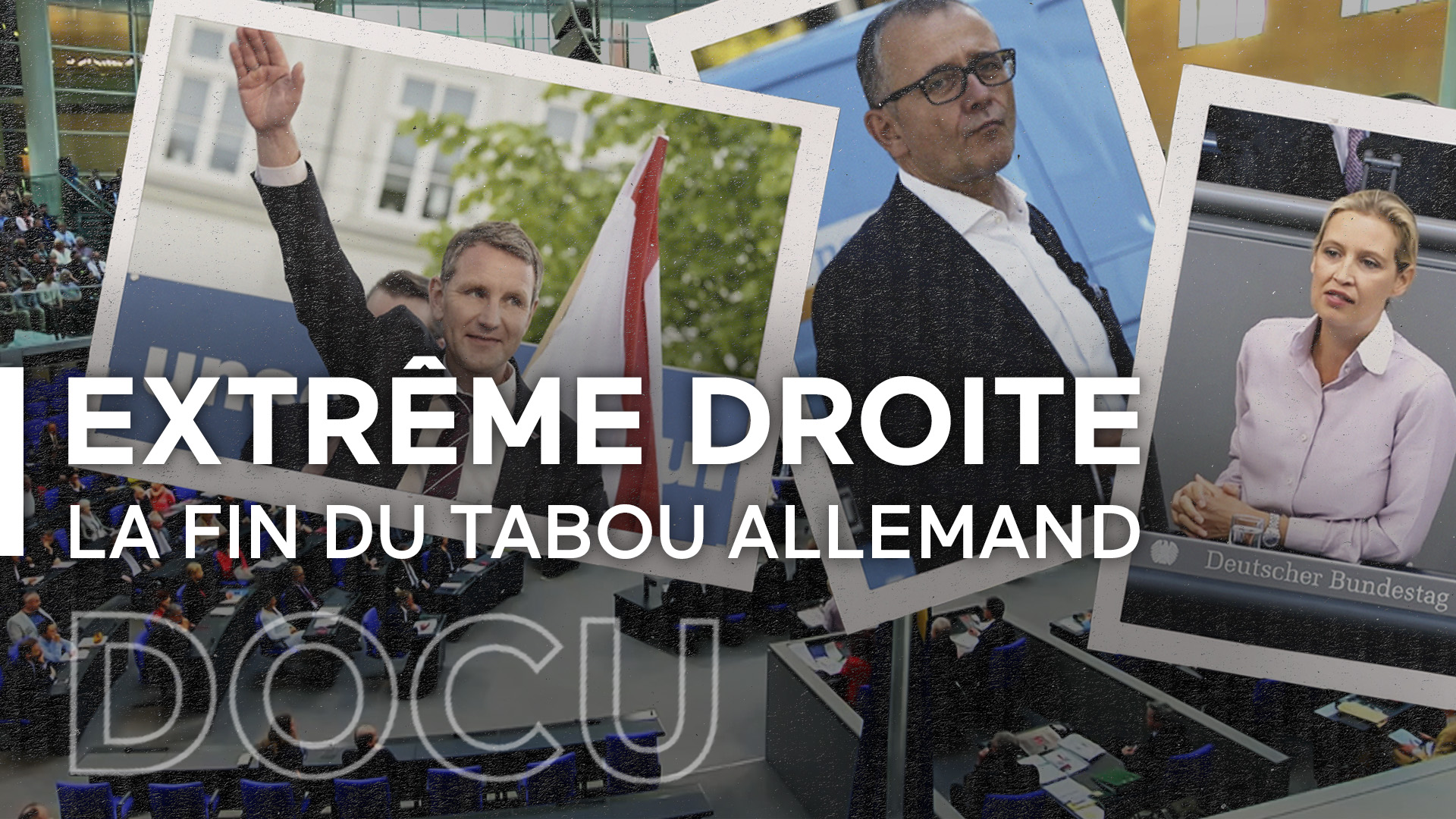 Documentaire Extrême droite, la fin d’un tabou allemand