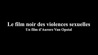 Documentaire Le film noir des violences sexuelles