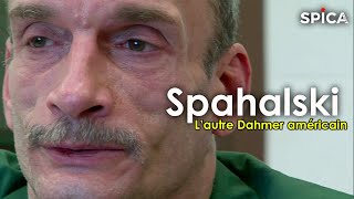 Spahalski : l’autre Dahmer américain