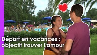 Vacances : objectif trouver l'amour