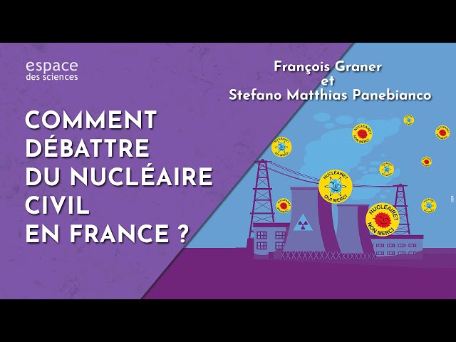 Documentaire Comment débattre du nucléaire civil en France ?