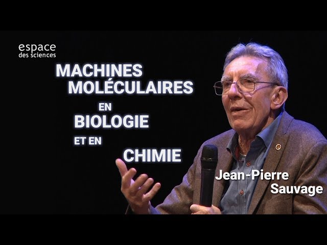 Documentaire Machines moléculaires en biologie et en chimie