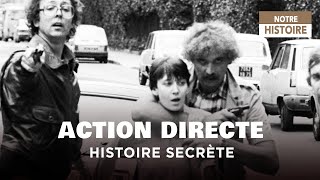 Histoire secrète d'Action Directe