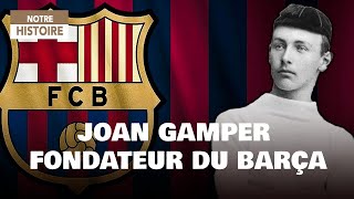 Documentaire Joan Gamper : l’homme qui a inventé le Barça
