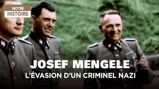 Josef Mengele, la traque d’un criminel