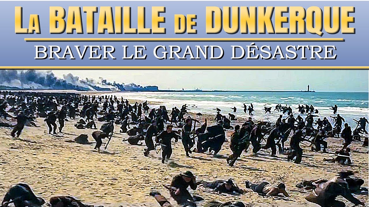 Documentaire La bataille de Dunkerque : les héros du grand désastre