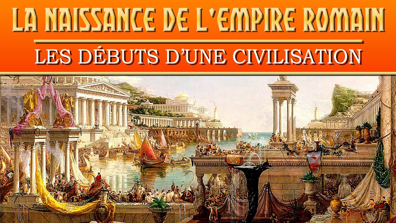 Les débuts de la civilisation romaine
