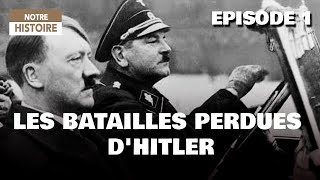 Les batailles perdues d'Hitler