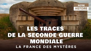 Documentaire Les traces de la seconde guerre mondiale