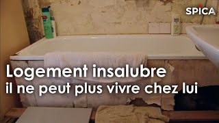 Logement insalubre : il ne peut plus vivre chez lui