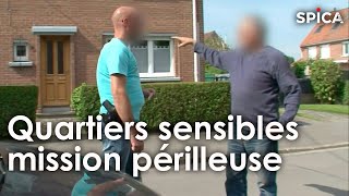 Mission périlleuse dans les quartiers sensibles de Roubaix