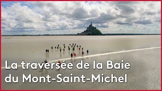 Documentaire Mont-Saint-Michel : la traversée de la baie !
