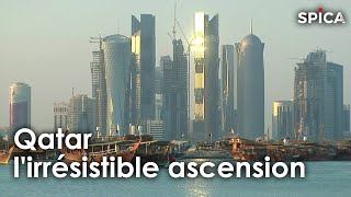 Documentaire Qatar : l’irrésistible ascension