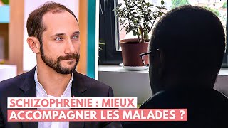 Schizophrénie : mieux accompagner les malades ?