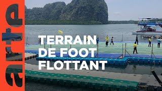 Documentaire Thaïlande : un terrain de football insolite