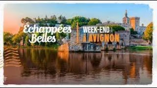 Week-end à Avignon