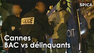 Documentaire BAC vs délinquants, au coeur de leur quotidien à Cannes
