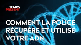 Comment la police récupère et utilise votre ADN