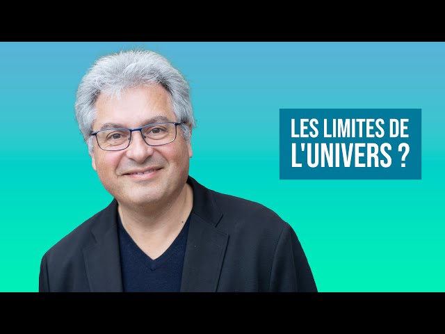 Les limites de l'univers ?