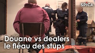 Douane vs dealers : le fléau des stups