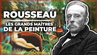 Henri Rousseau - Les Grands Maîtres de la Peinture
