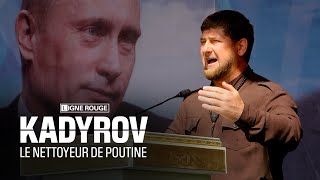 Documentaire Kadyrov, le nettoyeur de Poutine