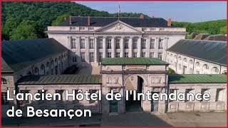 L'ancien Hôtel de l'Intendance de Besançon