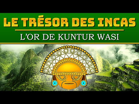 Documentaire Le trésor des Incas | L’or de Kuntur Wasi