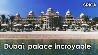 Documentaire Le palace le plus incroyable de Dubaï