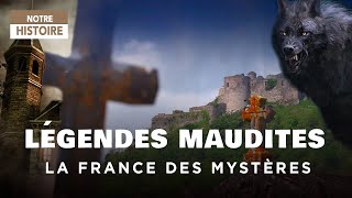 Légendes maudites et créatures étranges – La France des mystères