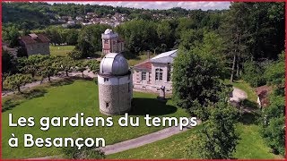 Les gardiens du temps, à Besançon