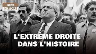 L’extrême droite dans l’histoire - Du général Boulanger à Jean-Marie Le Pen